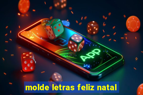 molde letras feliz natal